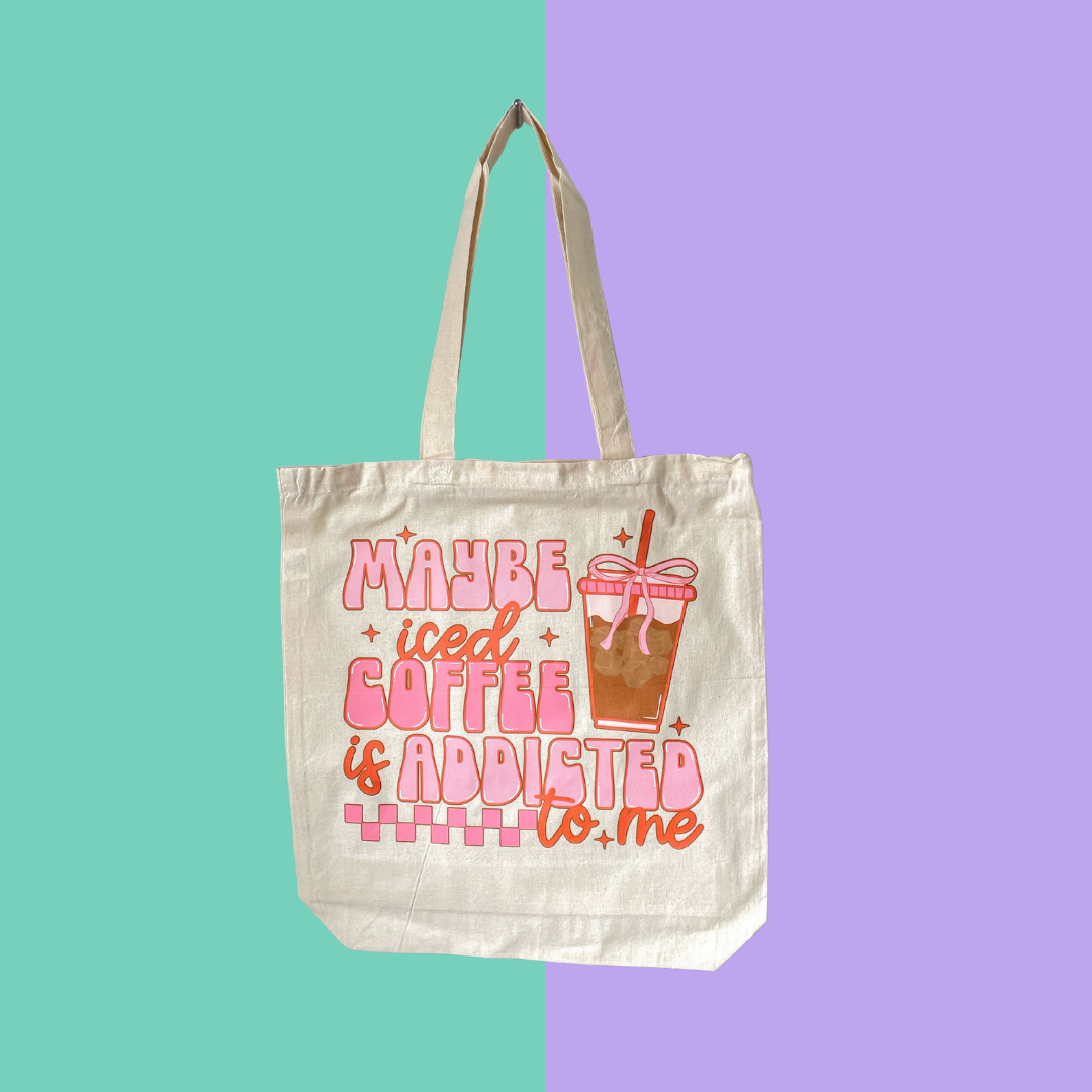 Addicted to Me - Tote