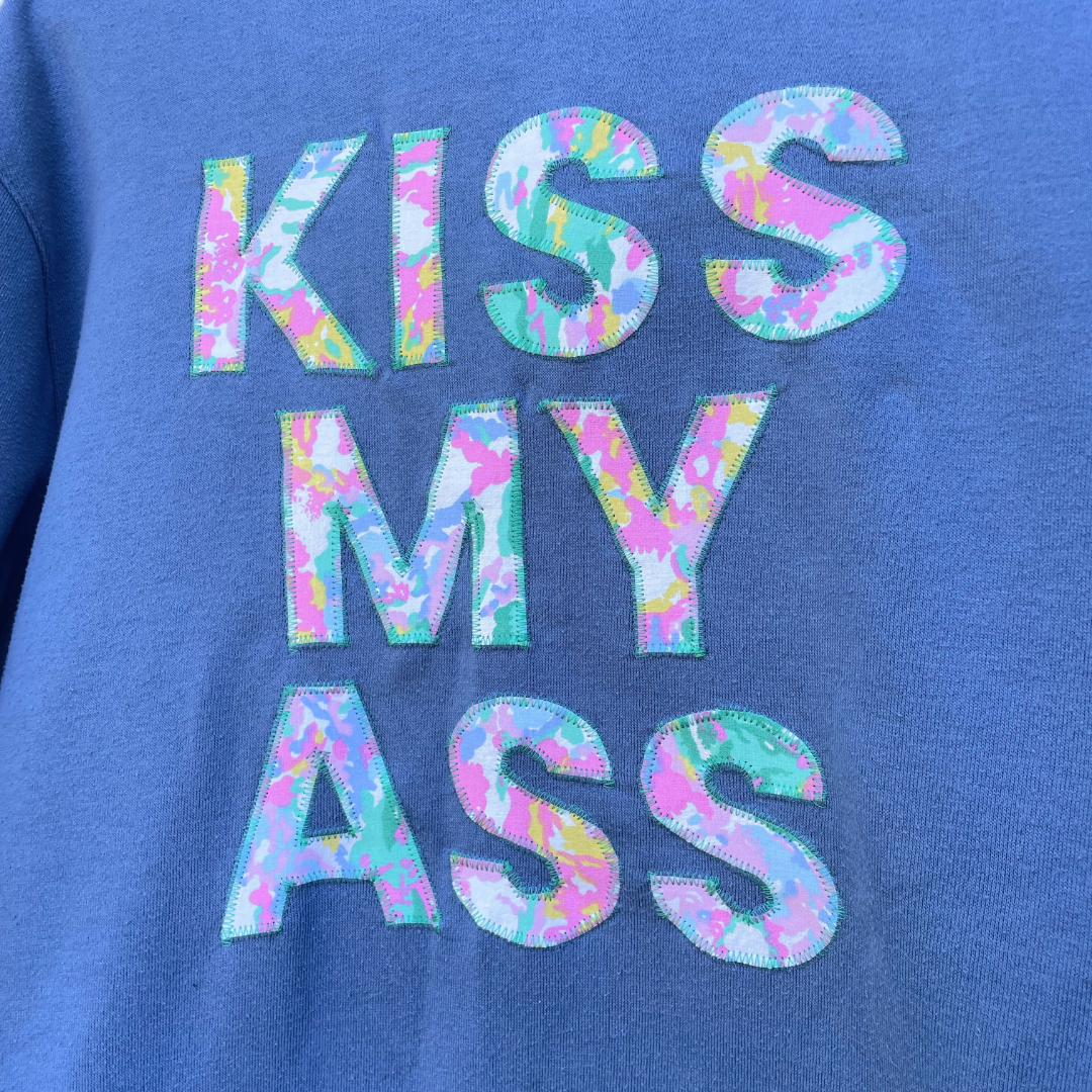 Kiss My Ass - Applique Sweater
