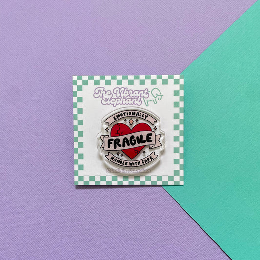 Emotionally Fragile Pin