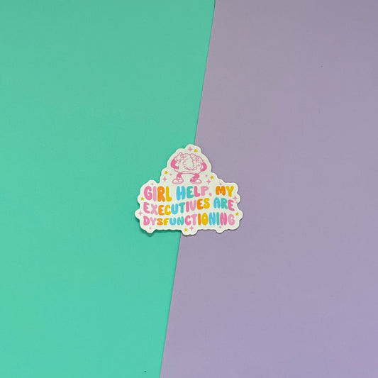 Executive Dysfunction Sticker
