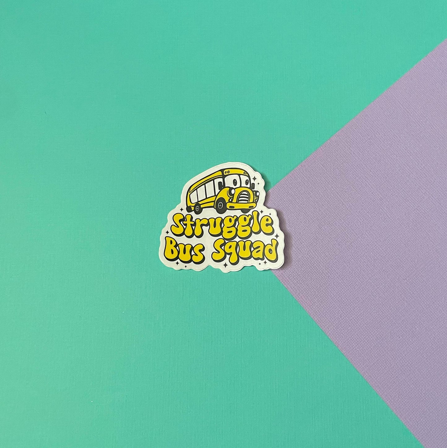 Struggle Bus Sticker