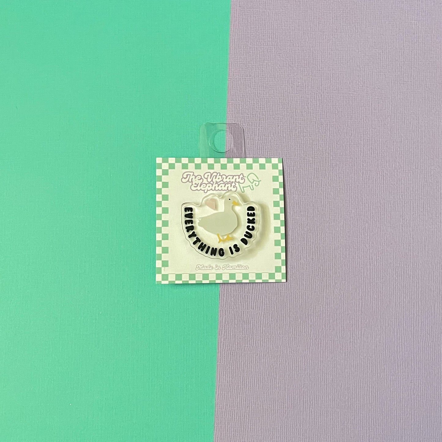 Everything is Ducked Pin